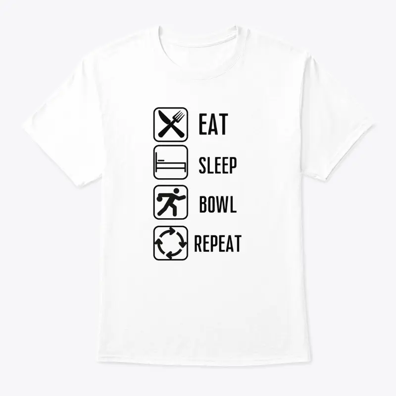 EAT SLEEP BOWL REPEAT 